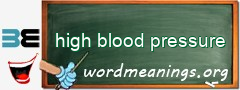 WordMeaning blackboard for high blood pressure